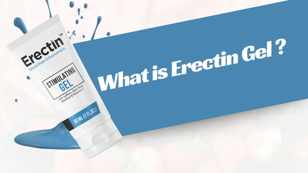 What is Erectin Gel